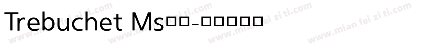 Trebuchet Ms字体字体转换